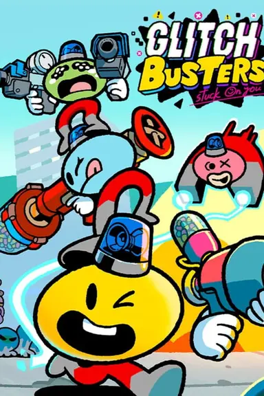 Glitch Busters: Stuck on You cover